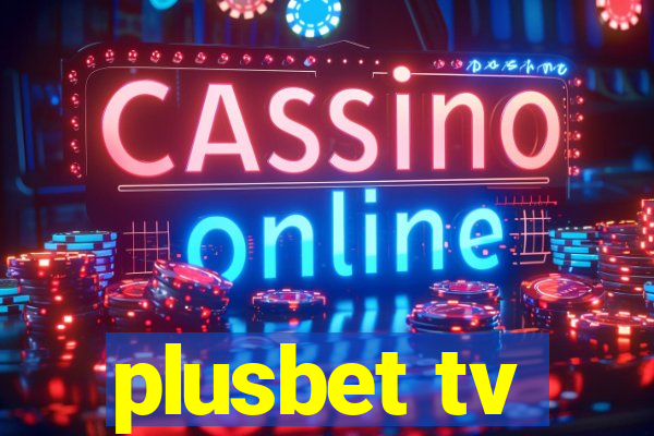 plusbet tv